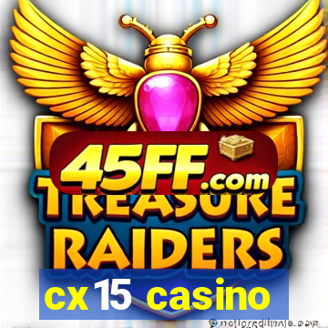 cx15 casino